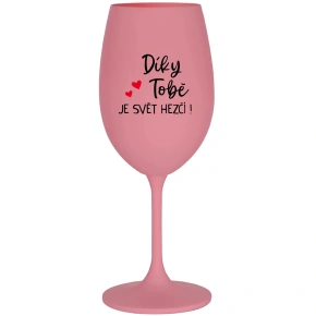 ĎAKUJEME, SVET JE LEPŠÍ! - ružový pohár na víno 350 ml