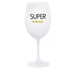 SUPER MAMA - pohár na biele víno 350 ml