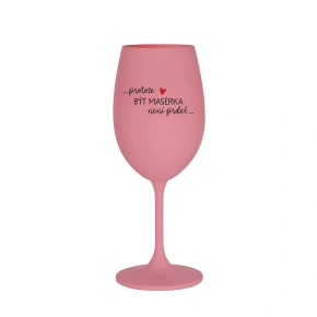 BECAUSE BEING A BUTCHER IS NOT A JOKE - ružový pohár na víno 350 ml