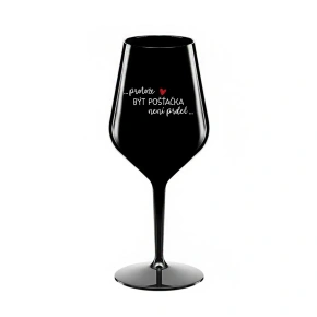 Pretože byť špeditérom nie je PRELIMINÁRNE - čierny nerozbitný pohár na víno 470 ml